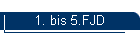 1. bis 5.FJD